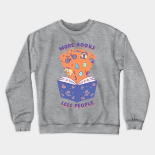 More books, less people Crewneck Sweatshirt